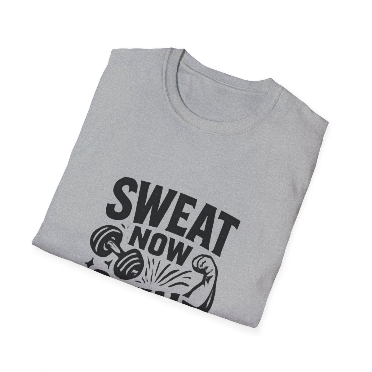 Sweat Now Shine Later | Gym Motivation Tee - Positivity Prints