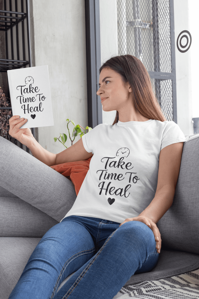 Take Time To Heal | Mental Health Tee - Positivity Prints