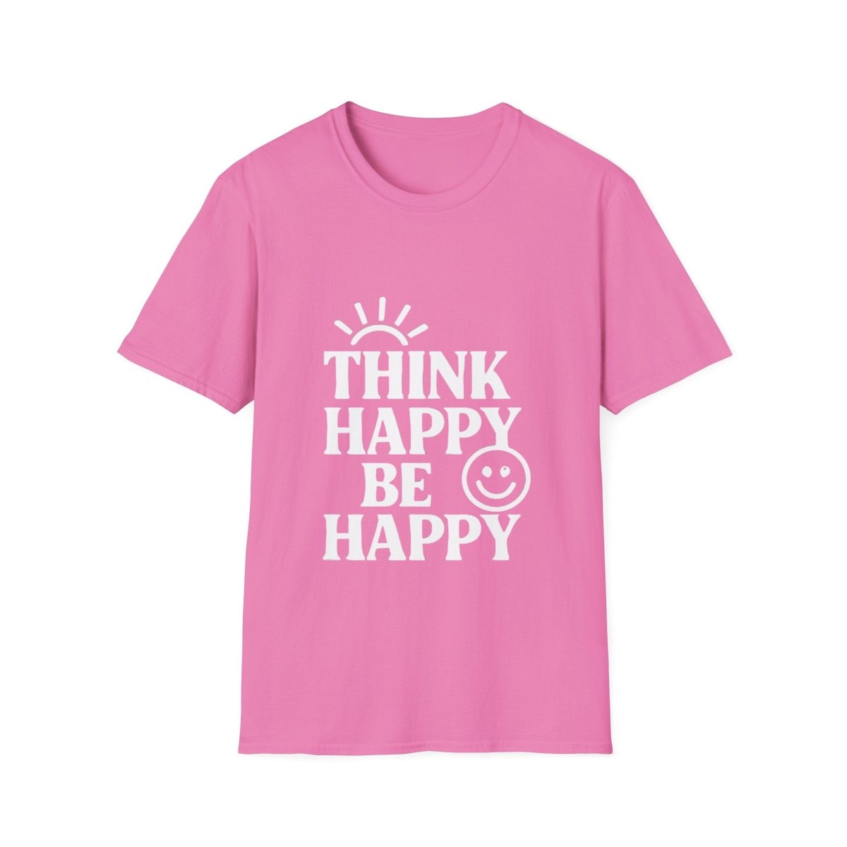Think Happy Be Happy | Positive Mindset Tee - Positivity Prints