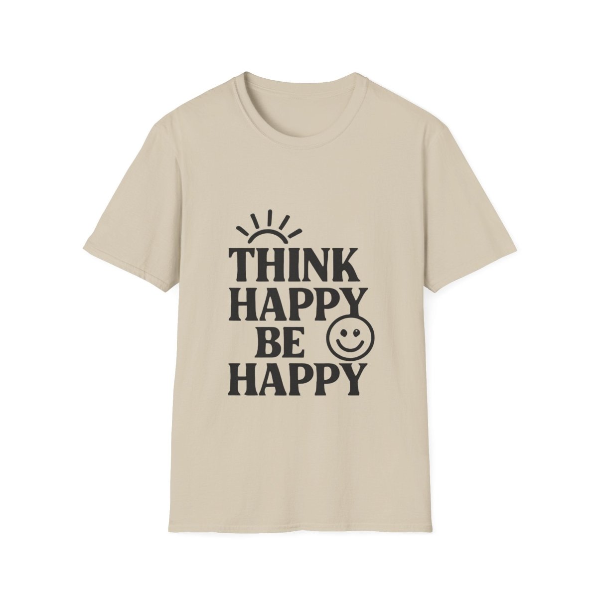 Think Happy Be Happy | Positive Mindset Tee - Positivity Prints