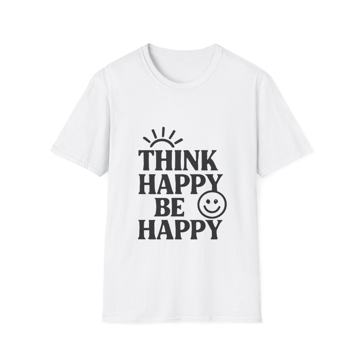 Think Happy Be Happy | Positive Mindset Tee - Positivity Prints