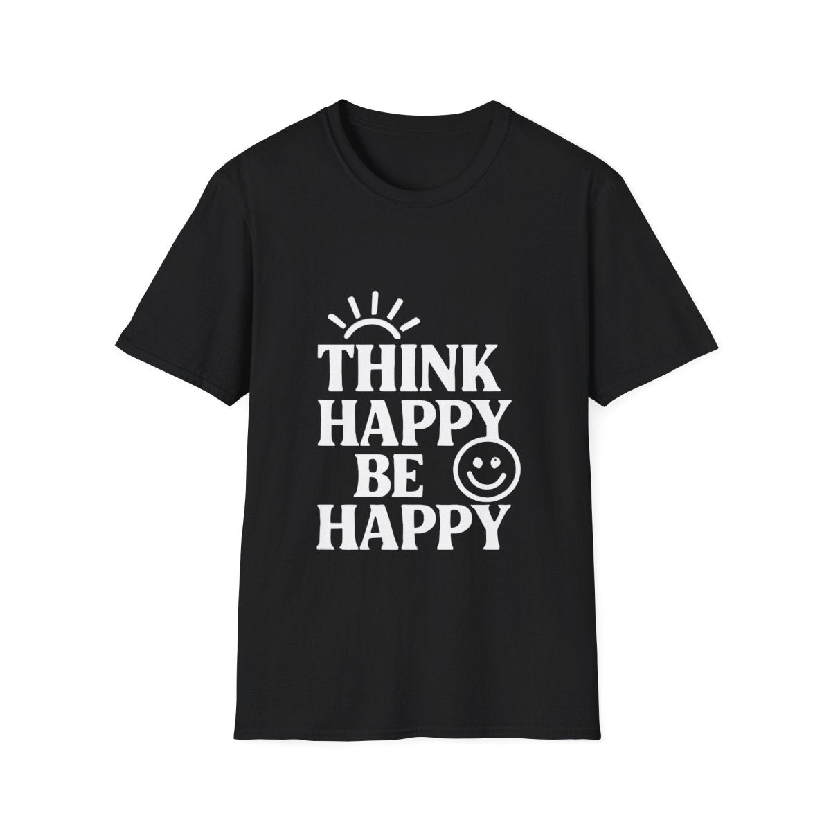 Think Happy Be Happy | Positive Mindset Tee - Positivity Prints