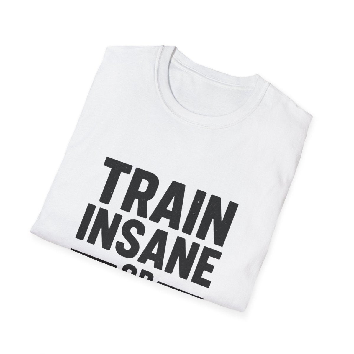 Train Insane | Gym Motivation Tee - Positivity Prints