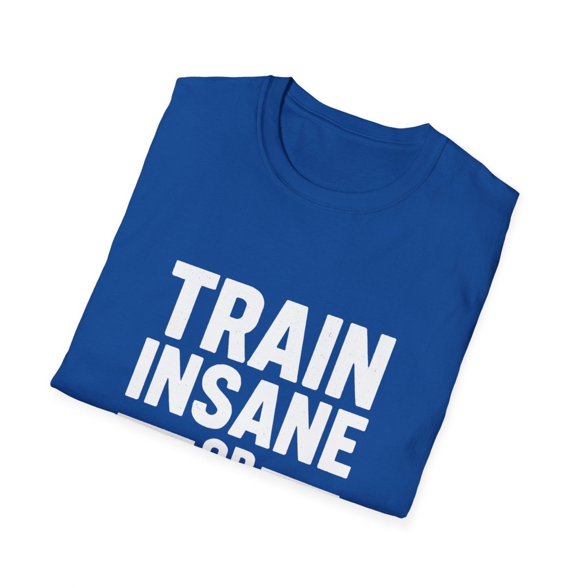 Train Insane | Gym Motivation Tee - Positivity Prints