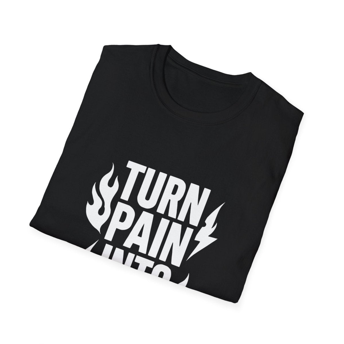 Turn Pain Into Power | Mental Strength Tee - Positivity Prints