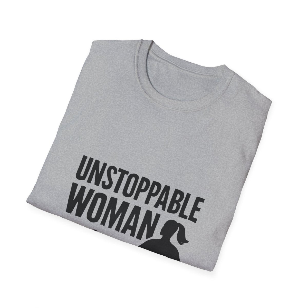 Unstoppable Woman | Women Empowerment Tee - Positivity Prints