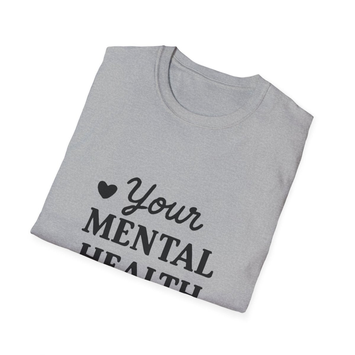 Your Mental Health Is a Priority | Mental Health Tee - Positivity Prints